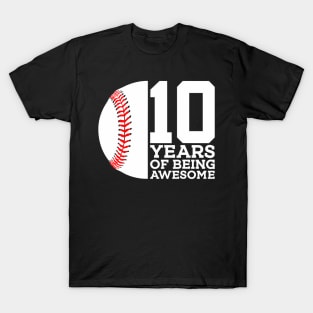 10 Years Of Being Awesome 10Th Birthday Baseball T-Shirt